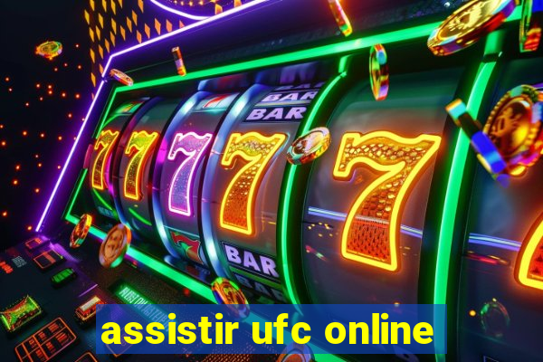 assistir ufc online